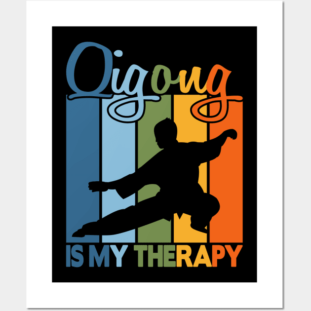 Qigong is my therapy Wall Art by FromBerlinGift